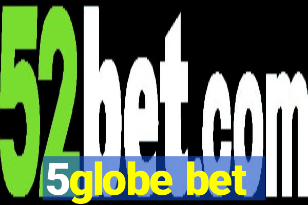 5globe bet